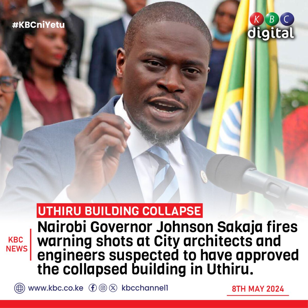 Nairobi Governor Johnson Sakaja fires warning shots at City architects and engineers suspected to have approved the collapsed building in Uthiru. #KBCniYetu ^RO