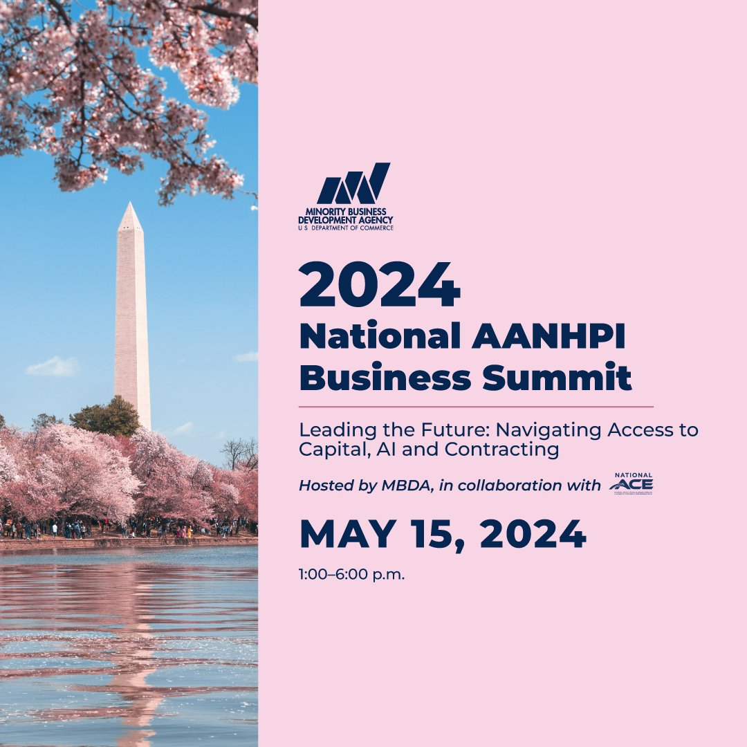 Don't miss the 2024 National #AANHPI Business Summit, happening in just one week! Register now to attend: 'Leading the Future: Navigating Access to Capital, AI and Contracting.' Learn more about the event from @USMBDA: mbda.gov