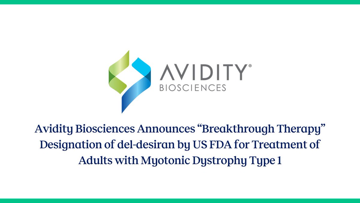 .@aviditybio Announces #BreakthroughTherapy Designation of del-desiran by US FDA for Treatment of Adults with #MyotonicDystrophy Type 1. Read their letter to the DM1 Community at: myotonic.org/sites/default/…
