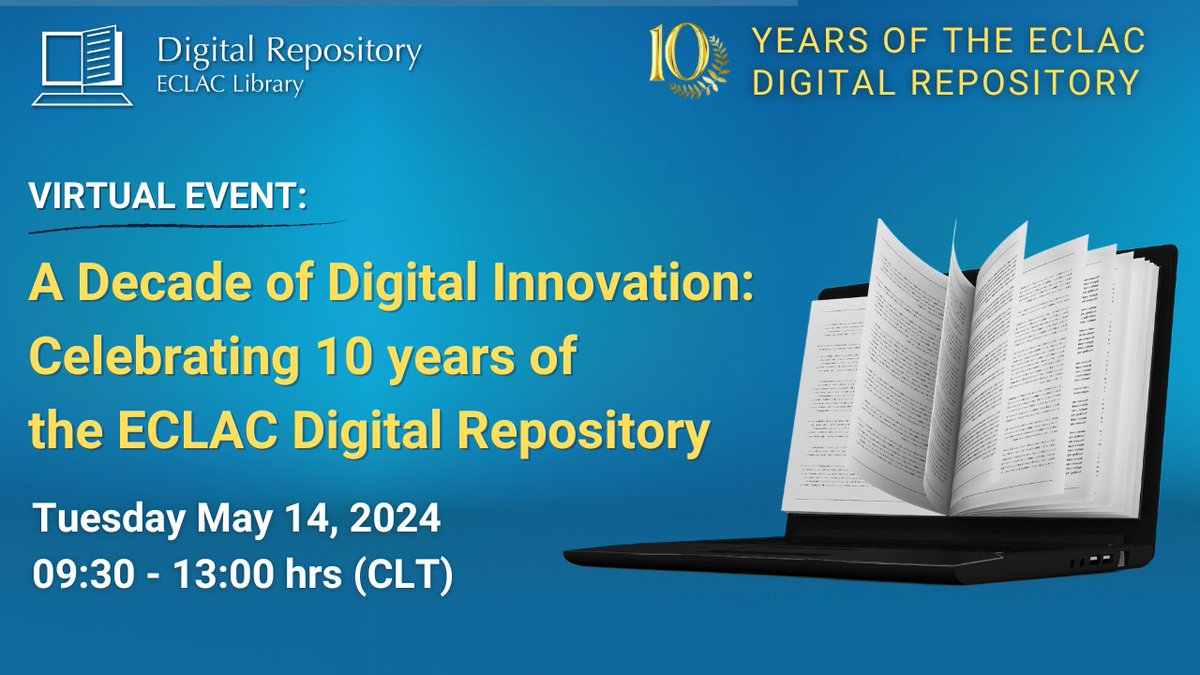 🎉 Save the date! Join us for a virtual event on May 14, 2024, celebrating 10 years of the ECLAC #DigitalRepository and be part of the conversation about the vital role of Digital Repositories in knowledge management and #OpenAccess: bit.ly/4boelOI