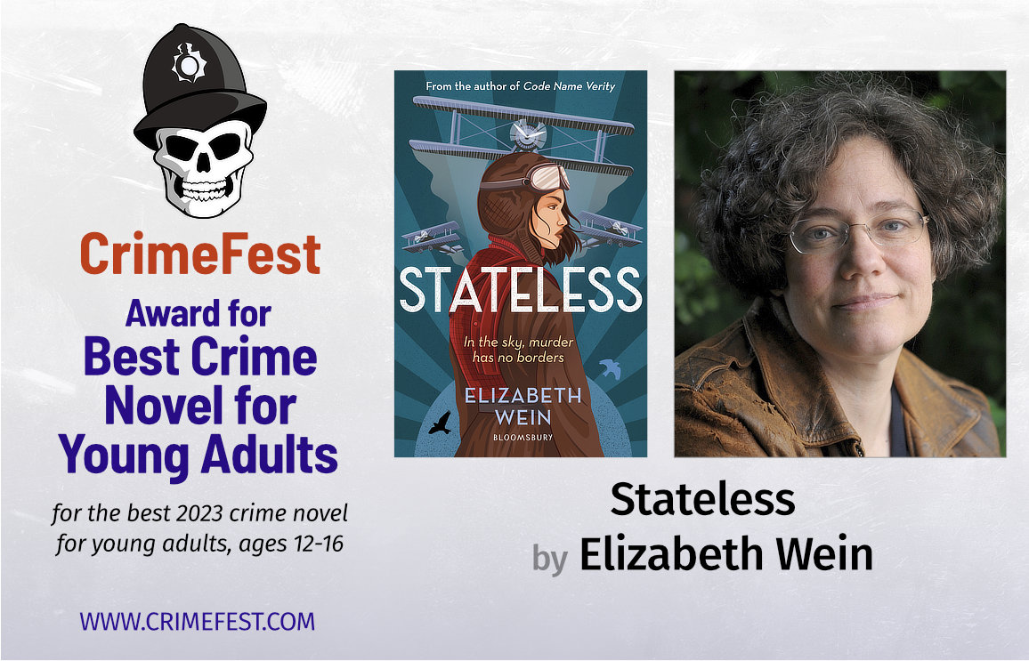 CONGRATS ELIZABETH WEIN winner of the #CrimeFest Best Crime Novel for Young Adults for Stateless. @KidsBloomsbury