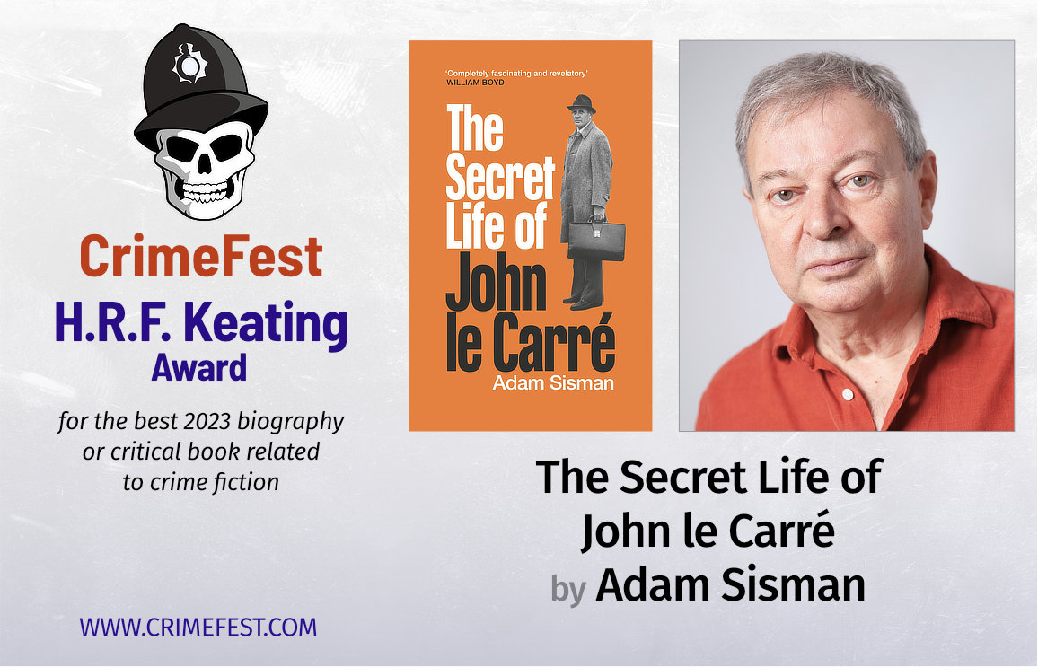 CONGRATS to ADAM SISMAN winner of the #CrimeFest H.R.F. Keating Award for The Secret Life of John Le Carre @ProfileBooks