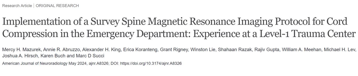 Latest paper from @meshincubator - using a faster MRI to screen for spinal cord compression in the emergency department - our results @MassGenBrigham - 79% faster than traditional MRI @MercyMazurek @JoshuaAHirsch @ahkingmed @MassGeneralNews shorturl.at/jBU89