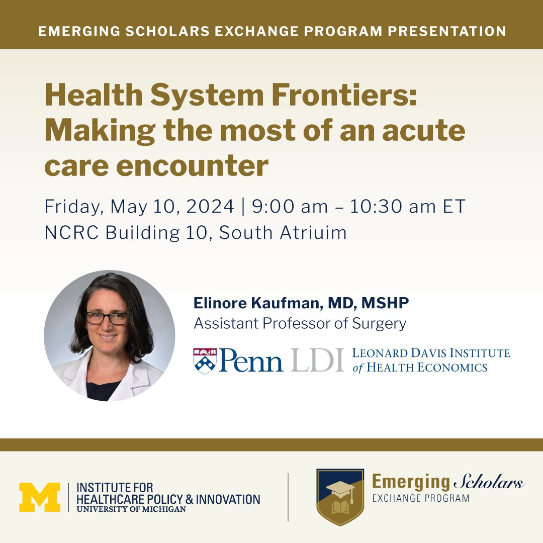 This Friday, we're excited to host @ElinoreJKaufman of @PennLDI to discuss how acute, unplanned encounters between health systems and an individual hold the potential for a broader contribution to their long-term physical, mental, & social health. RSVP at ihpi.umich.edu/events/health-…