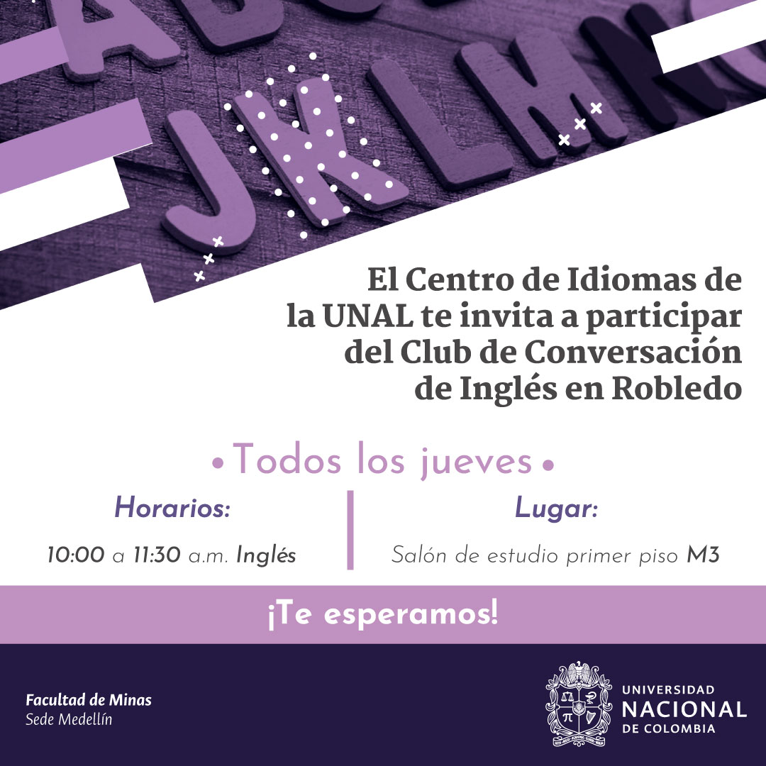 #SomosMinas I 🗣👂🏼Recuerda que todos los jueves de 10:00 a 11:30 a.m. tenemos club de conversación en inglés en el campus Robledo. 🤓 Anímate a participar y afianza tus conocimientos. 🙌🏽 ¡Te esperamos!