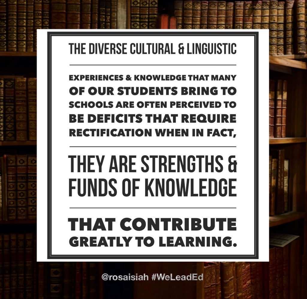 The diverse cultural and linguistic experiences & knowledge….

#WeLeadEd  #AtPromise #Equity #FubdsofKnowledge #Edchat #satchat #WomenEd #ACSA #BWEL