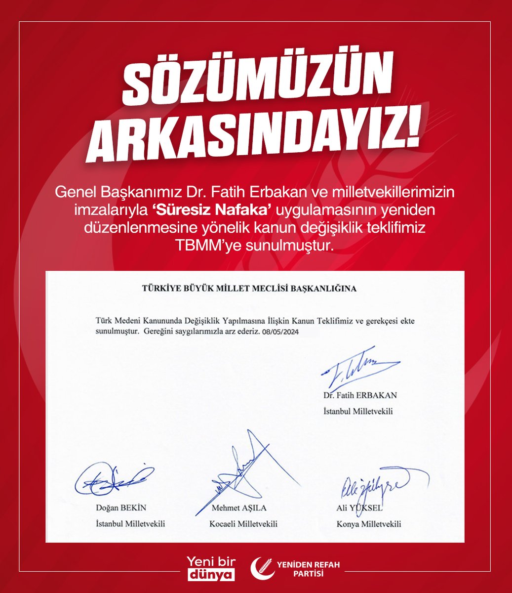 Sözümüzün Arkasındayız! Genel Başkanımız Dr. Fatih Erbakan ve milletvekillerimizin imzalarıyla ‘Süresiz Nafaka’ uygulamasının yeniden düzenlenmesine yönelik kanun değişiklik teklifimiz TBMM’ye sunulmuştur.