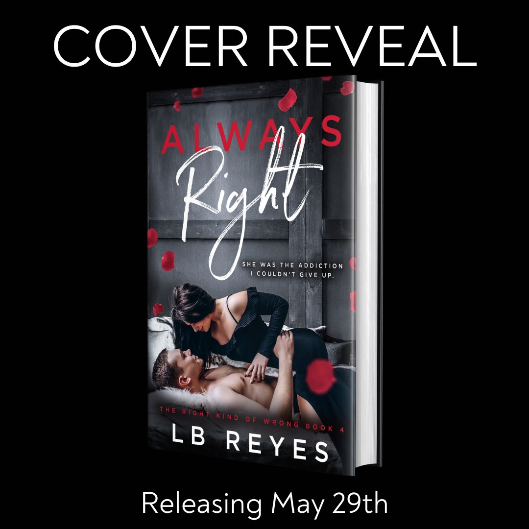 ❤️ 𝗖𝗢𝗩𝗘𝗥 𝗥𝗘𝗩𝗘𝗔𝗟 ❤️ Always Right (The Right Kind of Wrong Series) by L.B. Reyes is releasing May 29th! PreOrder → mybook.to/AlwaysRight Goodreads TBR → bit.ly/44Er1yX Cover Design → Cover Couture