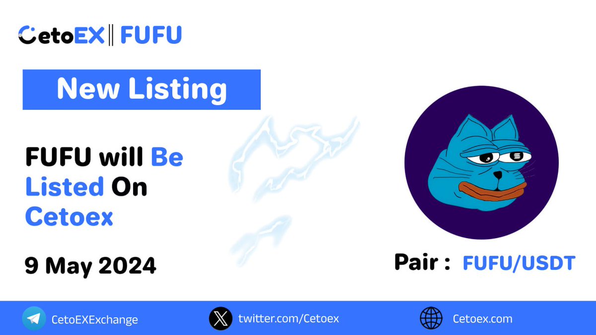 📢 New Listing Alert 🚨 @Fufucoin_ ( FUFU ) will be Listed on #CetoEX! 💎Pair: FUFU / USDT 💎Deposit: 7:00 PM on may 9, 2024 (GST) 💎Trading: 7:00 PM on may 9, 2024 (GST) #FUFU #cetoex #newlisting