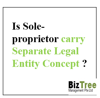 There is NO separate legal entity concept in Sole proprietor because Owner and business is treated as 1 entity. 

Which also means that anything happen on business can affect personal .

#companyregistration, 
#businessfounders.
#businessowner 
#companyowner