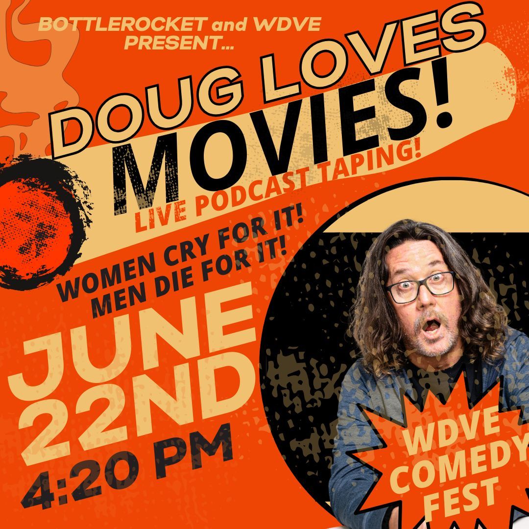 We’re thrilled to be teaming up once again with WDVE and their annual comedy festival to present a special Live Taping of DOUG LOVES MOVIES with host DOUG BENSON! The world's best comedy game show podcast about films returns to Bottlerocket after last year's SOLD OUT show!