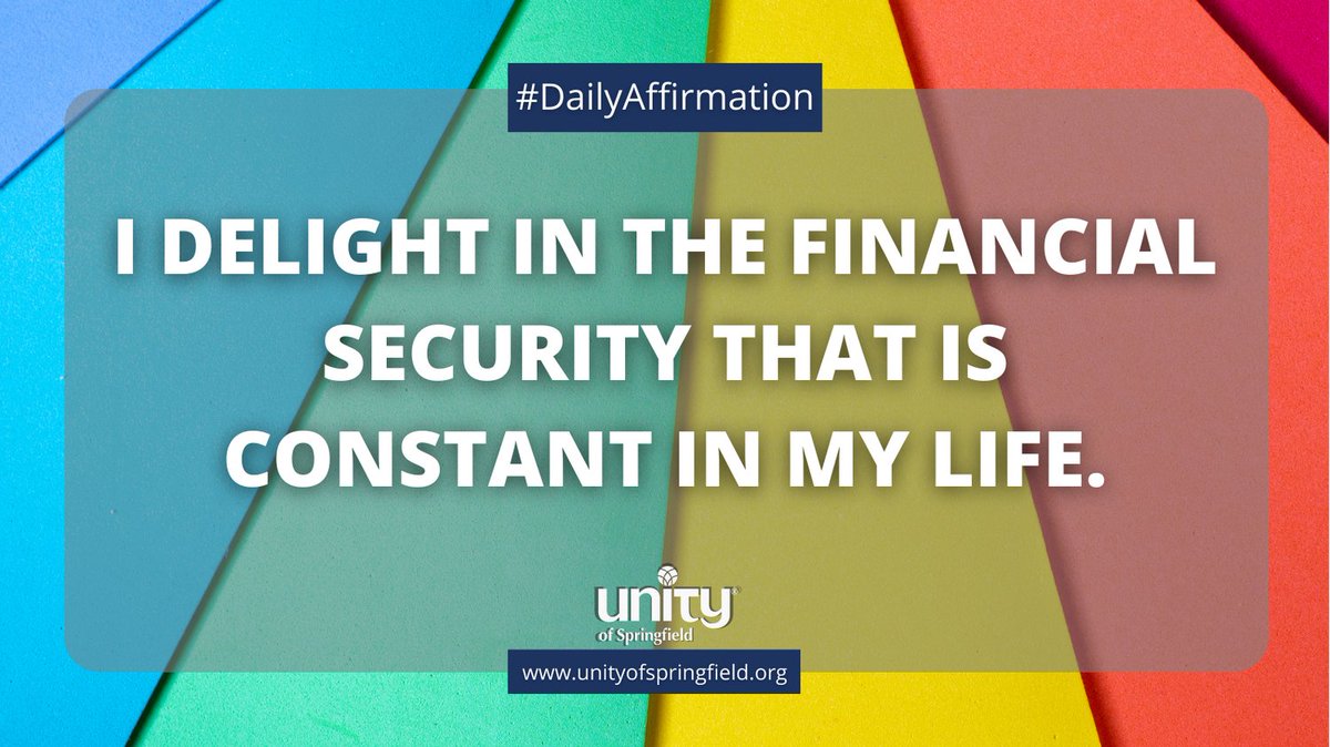 Relish in constant divine security available to you! 🏡💖 Affirmation: 'I delight in the financial security that is constant in my life.' #UnityofSpringfield #ProsperityAffirmation

Learn more at unityofspringfield.org 🛡️✨