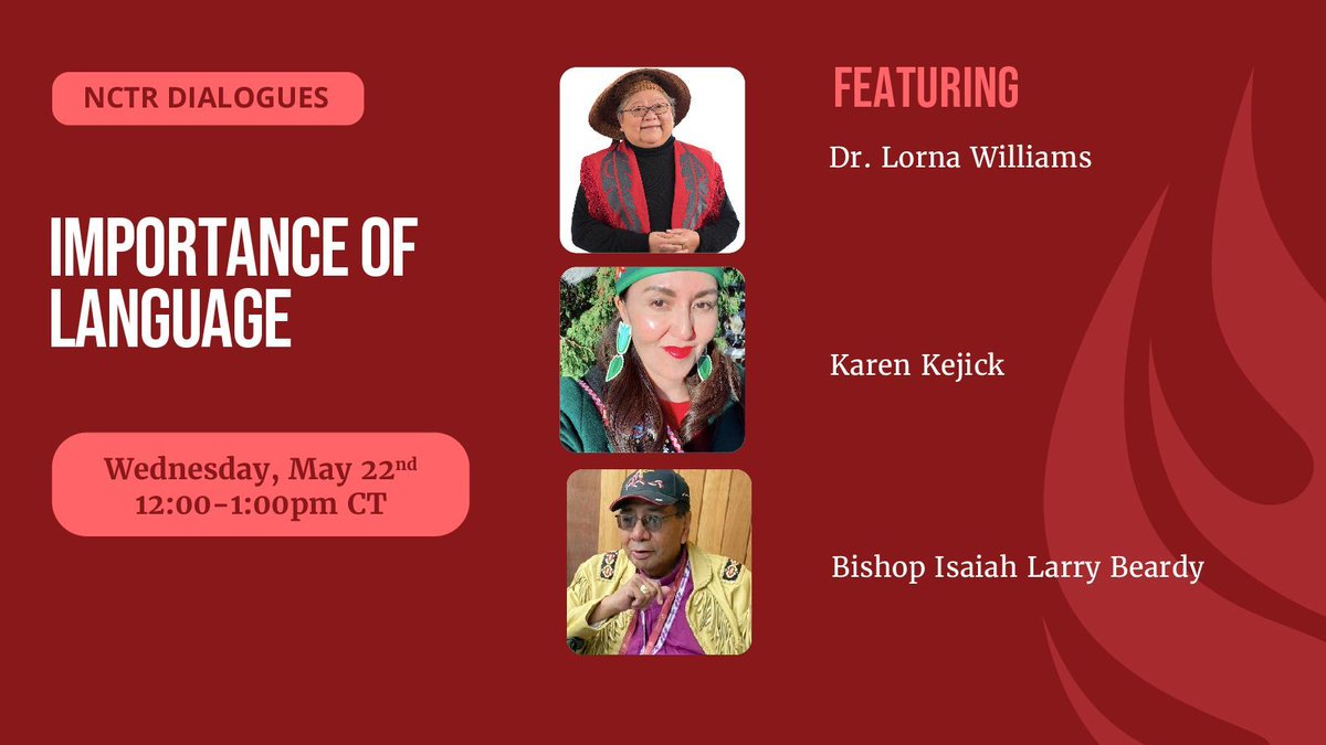 We're talking about the Importance of Language at our next #NCTRDialogues webinar on Wednesday, May 22nd featuring Dr. Lorna Williams, Karen Kejick, and Bishop Isaiah Larry Beardy. We'll be streaming live on our YouTube channel at 12 pm CT. See you there! #nctr_um