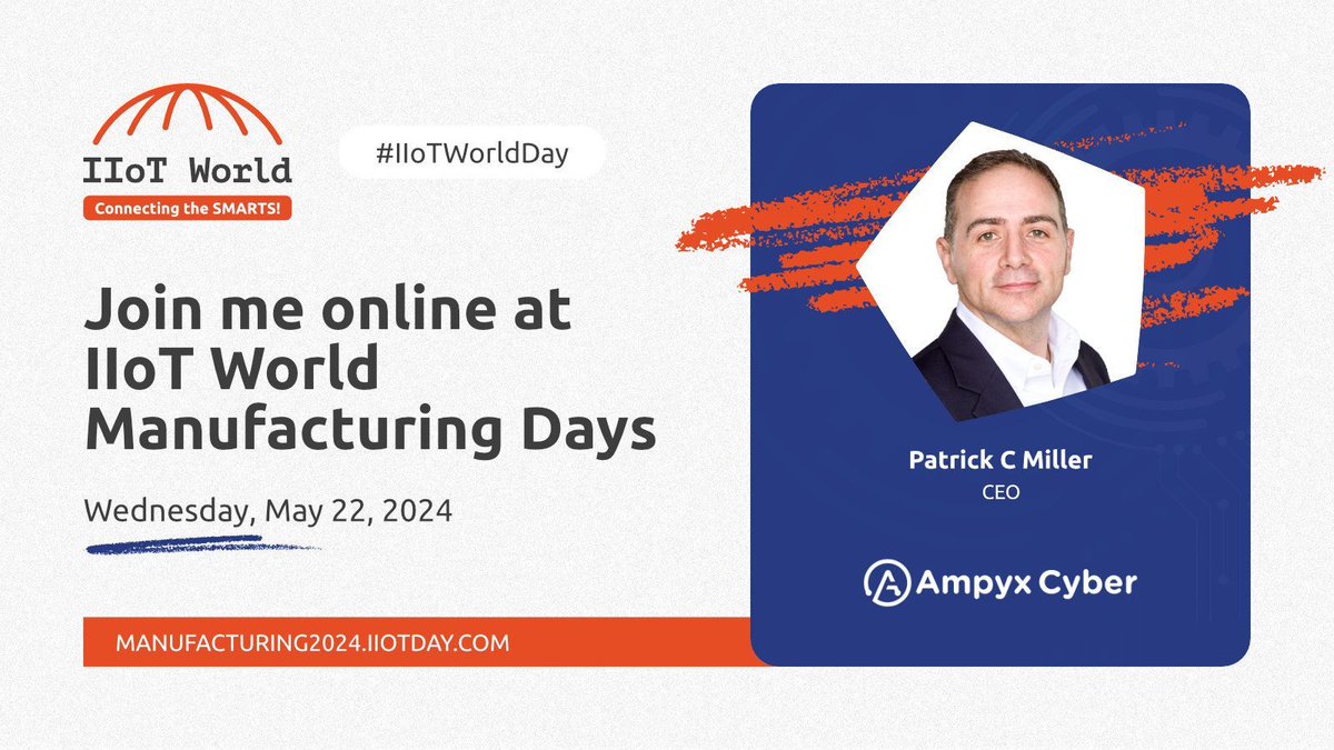 As a trusted advisor on critical infrastructure protection, @PatrickCMiller brings a wealth of experience to his role as CEO of @ampyxcyber. Don't miss his session at #IIoTWorldDay! buff.ly/49lF0dW #sponsored #adolus_ics #se_iiot #keyfactor_ics #icscybersecurity #mfg