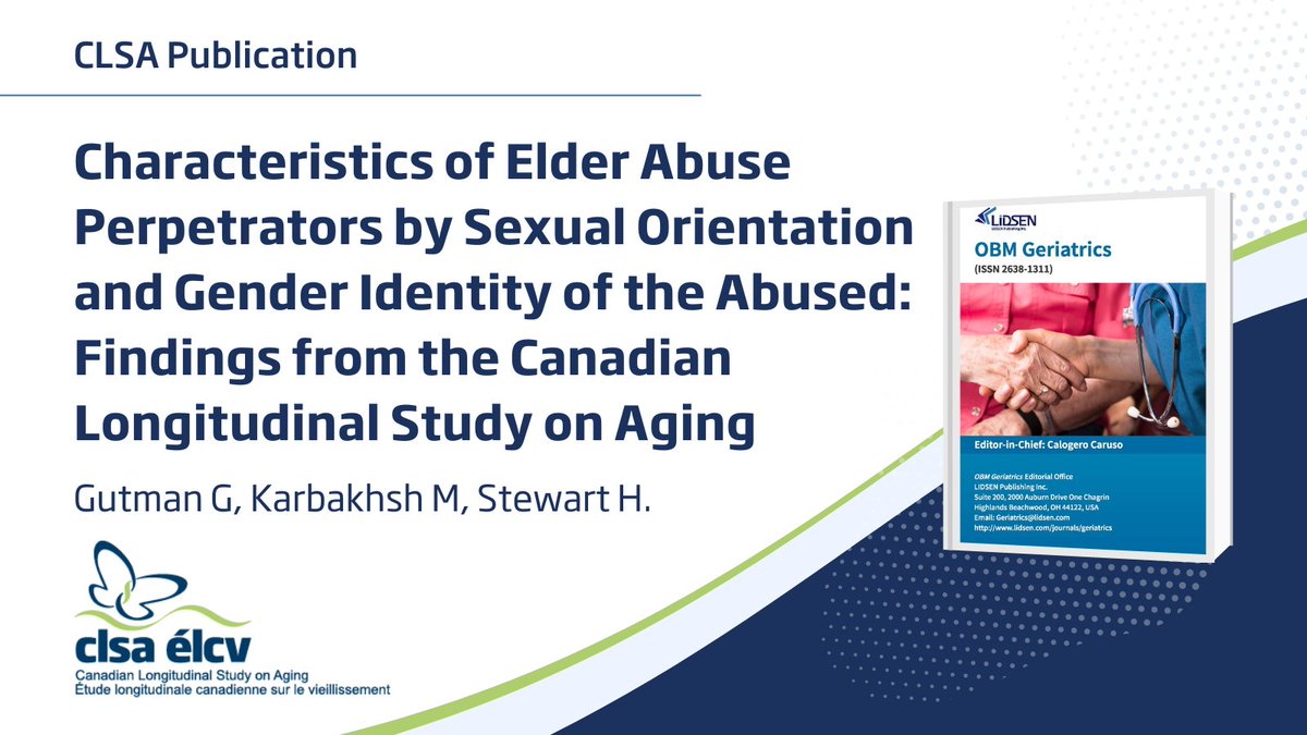 CLSAFindings💡: Characteristics of Elder Abuse Perpetrators by Sexual Orientation and Gender Identity of the Abused: Findings from the Canadian Longitudinal Study on Aging cc: @HG_Stewart @SFUGero @DMCBrainHealth @LIDSEN_Publish @SFU 🔗: ow.ly/SNZv50RwYhf