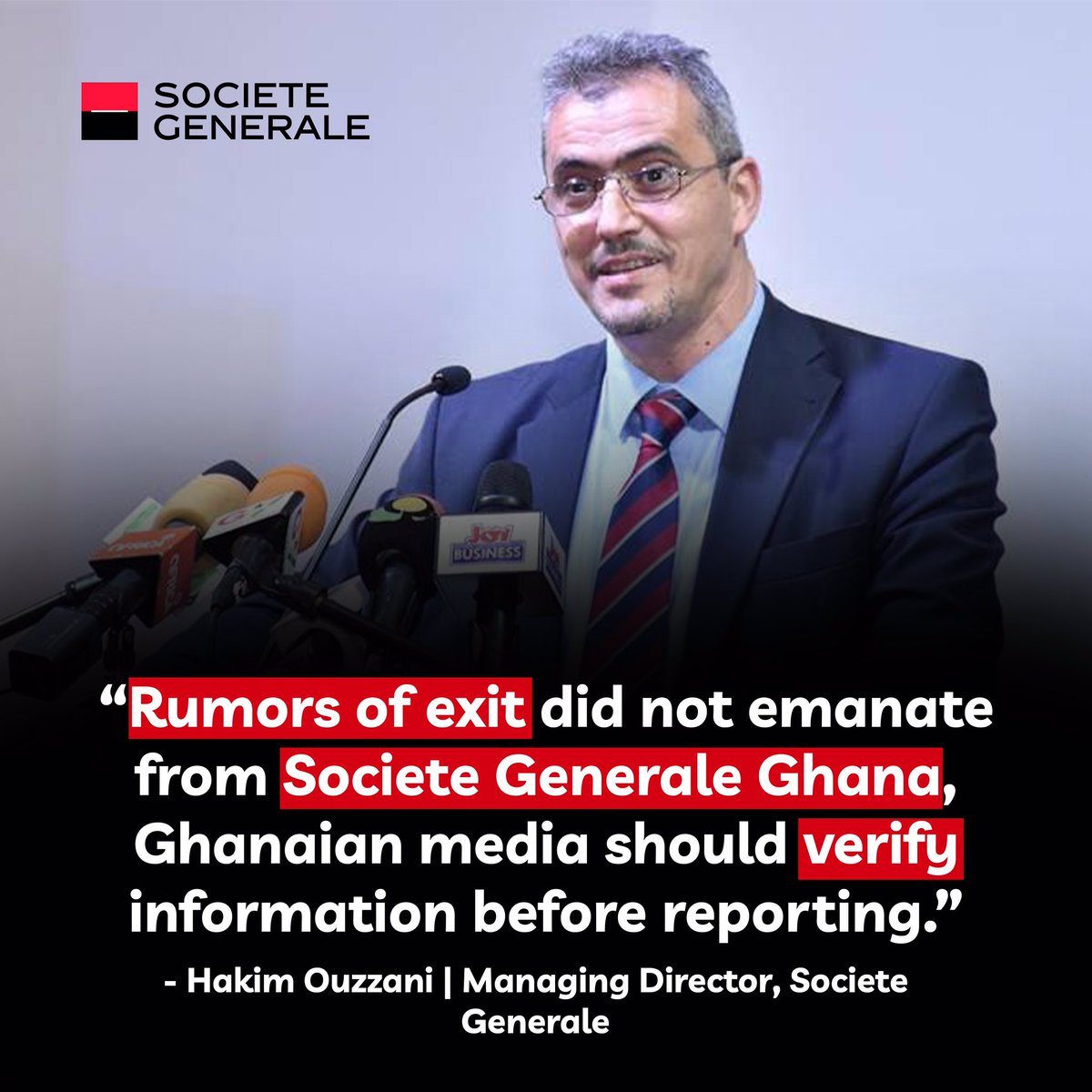 Société Générale is not leaving Ghana Managing Director, Mr. Hakim Ouzzani, says the news of Société Générale leaving Ghana is completely false and did not emanate from them. He urged Ghanaian media to verify information before reporting and refrain from blindly hopping on…