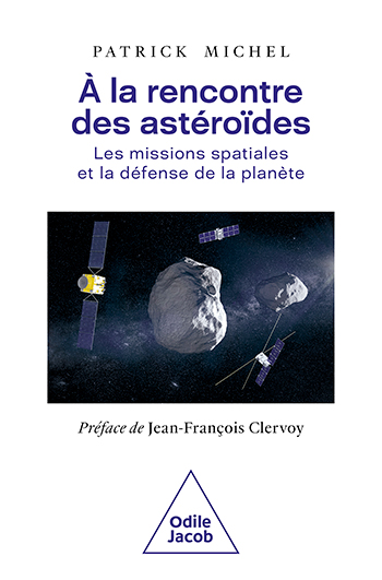 ScienceCQFD's tweet photo. [#Parution] 2023 > À la rencontre des astéroïdes - Les missions spatiales et la défense de la planète https://t.co/KGKXFXWoHg par “PatrickMichel via @OdileJacob #ScienceCQFD https://t.co/iFYzfgCe1I