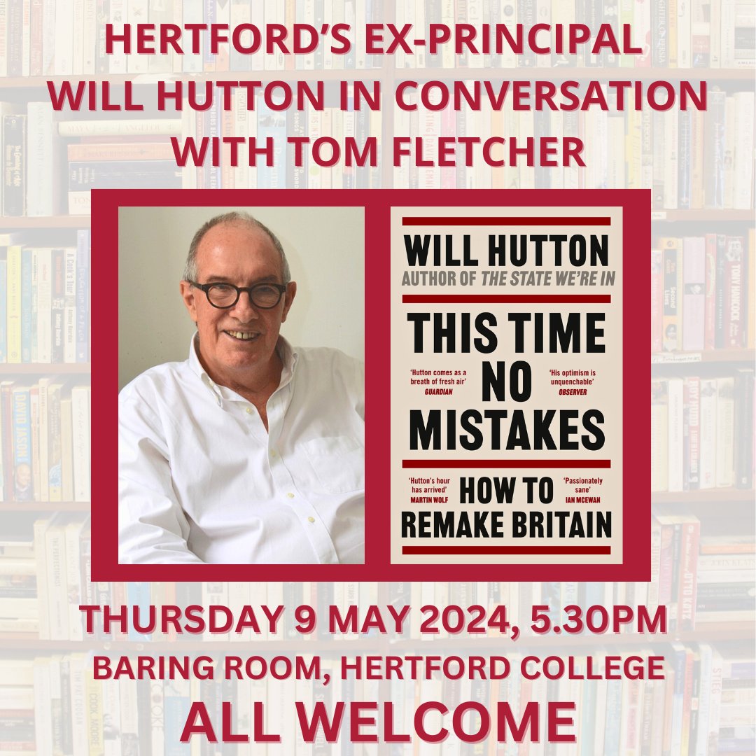 All are welcome to the launch of @williamnhutton's latest book at Hertford tomorrow 📚 A great opportunity to hear Will discuss the state of the nation with @TFletcher! ⏰Thursday 9 May, 5.30pm 📍 Baring Room, Hertford College 🎟️Free, sign up here: bit.ly/3JPC3YL