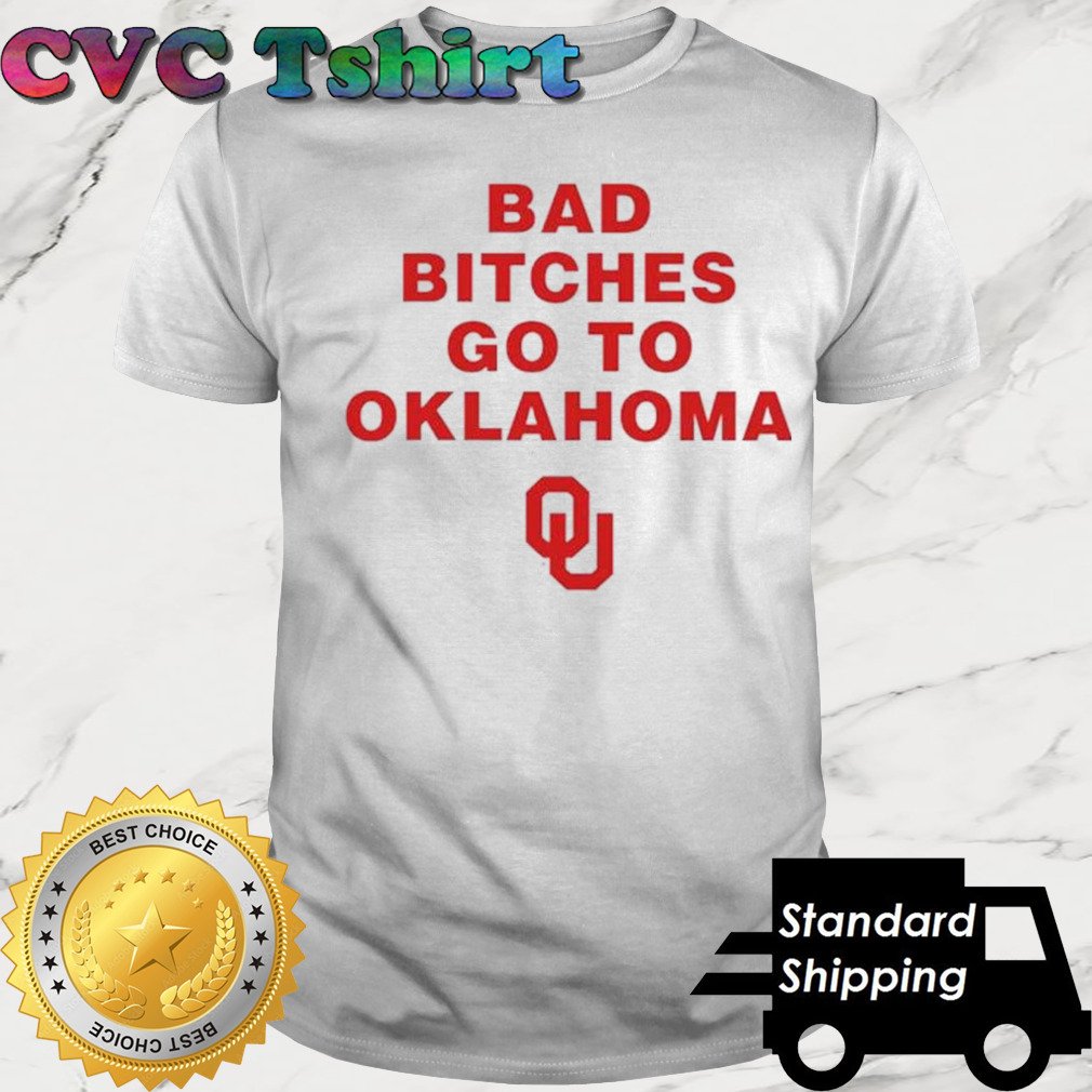 Oklahoma Sooners Bad bitches go to Oklahoma shirt cvctshirt.com/product/oklaho…