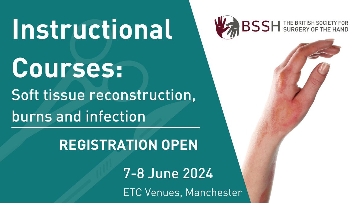 The registration is still open for the BSSH Instructional Courses - Soft tissue reconstruction, burns and infection! Friday 7 and Saturday 8 June 2024, Manchester Head to our BSSH website to see the programme and to register. buff.ly/3IZEPtG