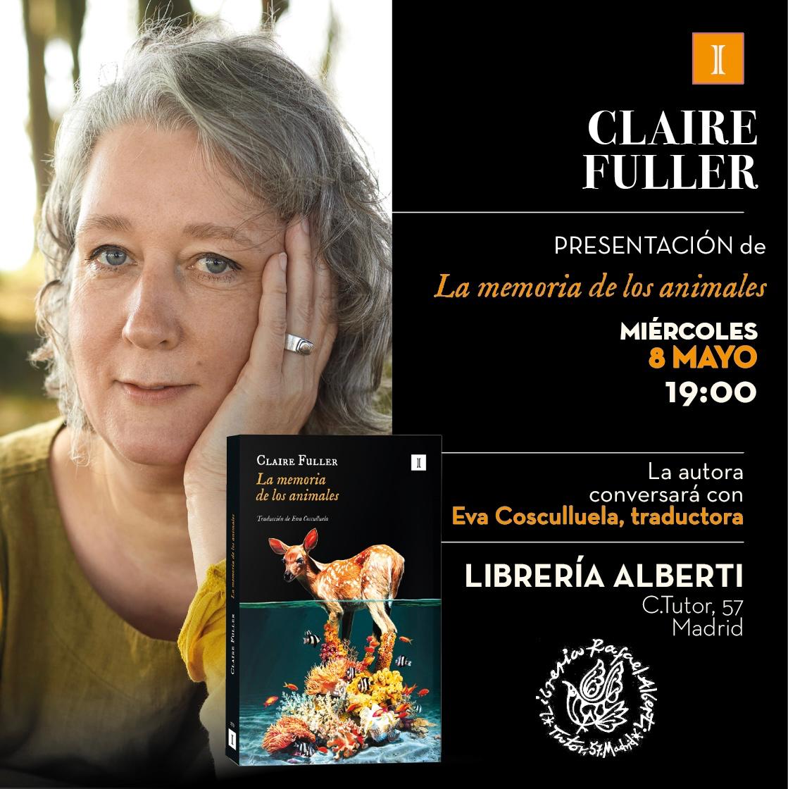 🚨¡Hoy! 'La memoria de los animales' una obra concebida durante la pandemia de COVID-19, en la que CLAIRE FULLER aborda temas tan dolorosamente vigentes como la enfermedad, el aislamiento, la culpa, el miedo y la supervivencia. La autora que conversará con  EVA COSCULLUELA.