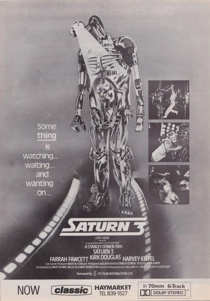 Forty-four years ago at the Classic Haymarket, some thing was watching, waiting  and wanting on… #Saturn3 #1980s #HarveyKeitel #KirkDouglas #FarrahFawcett #StanleyDonen #MartinAmis #sciencefiction #scifi