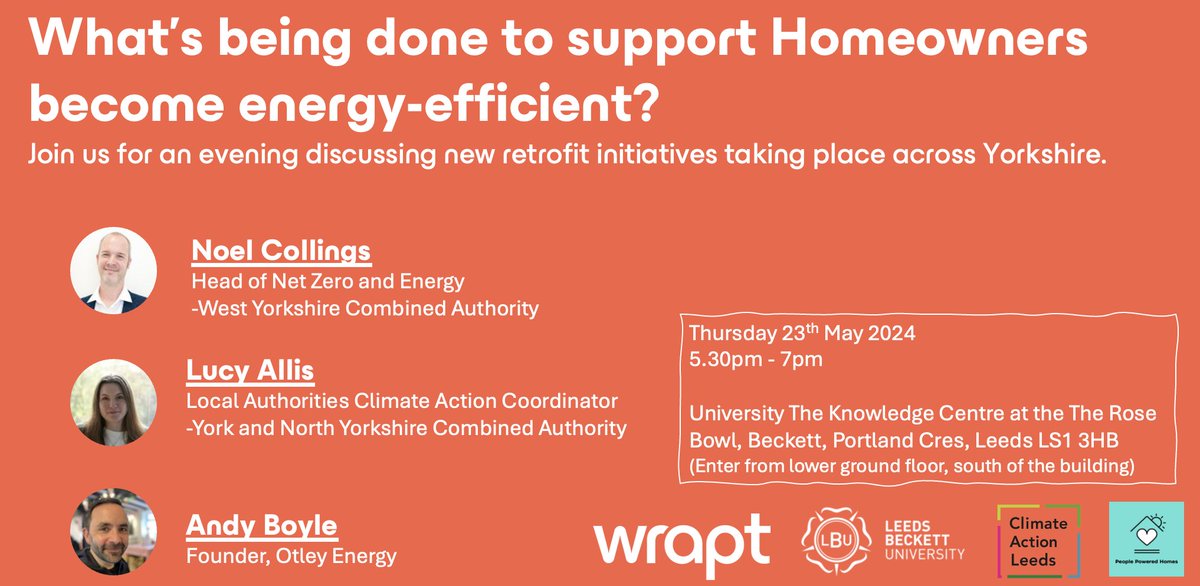 Join us & #WraptHomes @otley2030 for Whats being done to support homeowners become energy efficient? Retrofit event 23rd May at @leedsbeckett we have some great speakers, book via link below bit.ly/4bqVin9 @CanopyCan @ClimateActLeeds @LeedsClimateCom @TheGreenDoctors