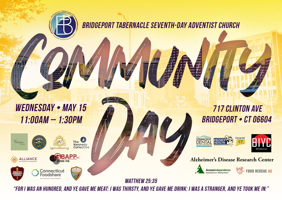 Join Bridgeport Tabernacle Seventh-Day Adventist Church for Community Day on Wednesday, May 15th, from 11:00 AM - 1:30 PM! This event will take place at 717 Clinton Ave and will be the host to many organizations that work for and serve the community. We hope to see you all there!