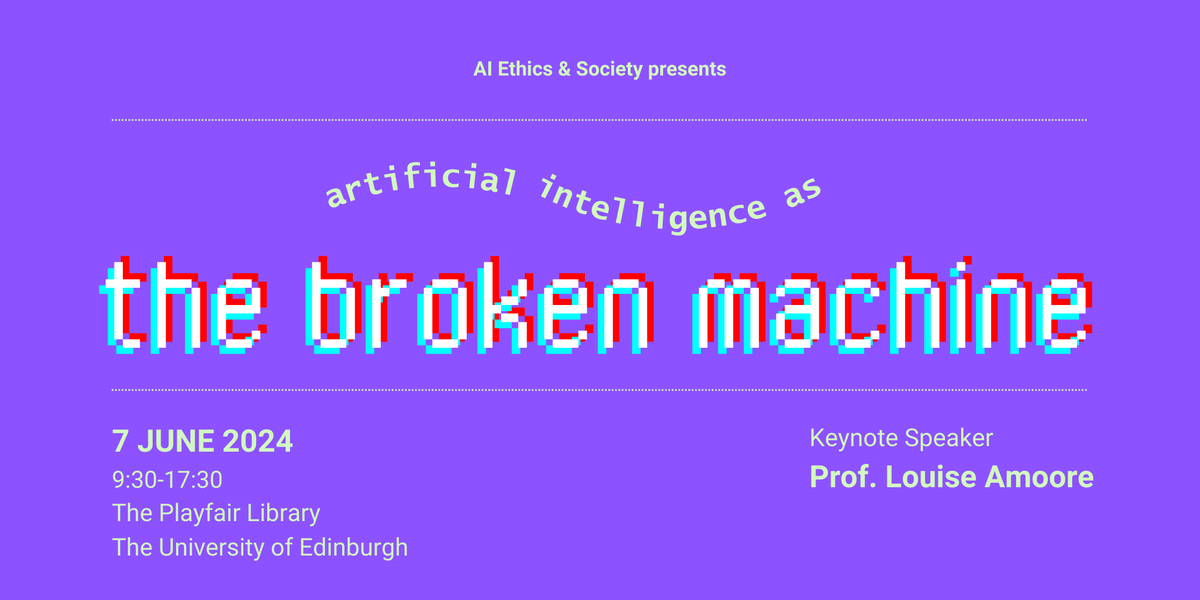✨We are extremely excited to announce our AIES 2024 one-day symposium on 'AI as the Broken Machine', taking place on 7 June 2024 in Edinburgh ✨ We'll explore brokenness, care, and repair in the age of AI with invited panelists and keynote speaker @AmooreLouise.