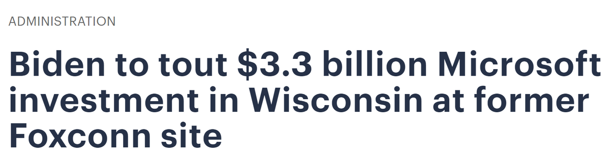 🧵- "President Biden will travel to Wisconsin on Wednesday, where he will seek to draw a contrast between a major investment in the state from Microsoft and the Foxconn investment in the area that never materialized" during the previous administration. 1/