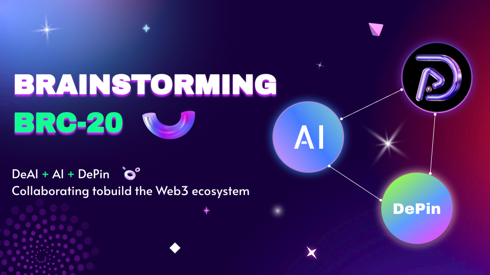 DeAI UNLOCKSTHE DOOR TO TH.WEB3 WORLD✈✈

#BRC20 #BTC  #AI #DePIN #DeAI