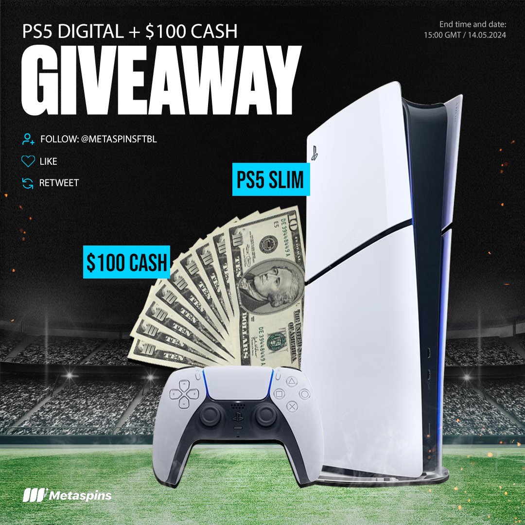 🚨 PS5 + CASH GIVEAWAY 🚨

I’m giving away a brand new PS5 + $100 CASH! 💰

To enter:
1: Like & Retweet
2: Follow @metaspinsftbl 

The winner will be announced next week, good luck!