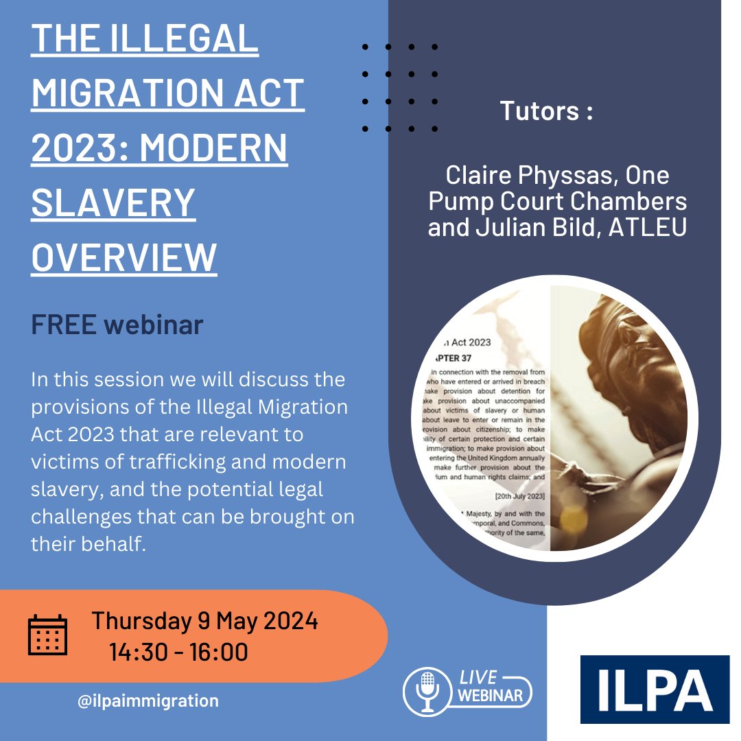 📢 Still time to register for tomorrow's FREE webinar on the provisions of the #IllegalMigrationAct relevant to victims of #trafficking and #modernslavery. Join tutors Claire Physsas @OnePumpCourt & Julian Bild @ATLEUnit at 2.30pm. Register 👉bit.ly/3JJrZAs