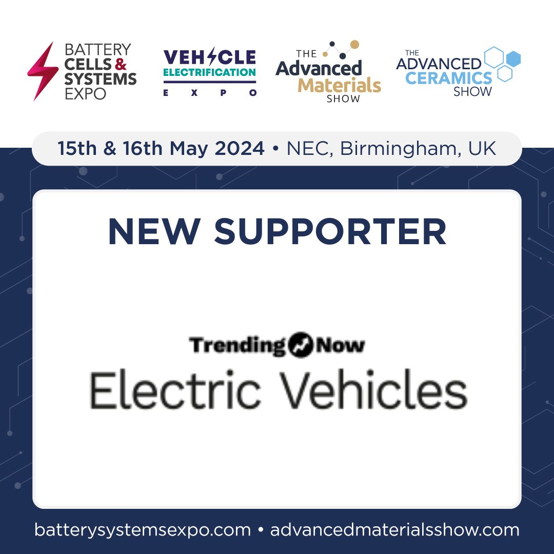 We are excited to have @TrendingNowEV join us at the 2024 @BatteryCellExpo @VeExpo @CeramicsShow and @MaterialsShow ! Register for FREE: eventdata.uk/Forms/Default.… #ElectricVehicles #EV #Expo #Tradeshow #NEC