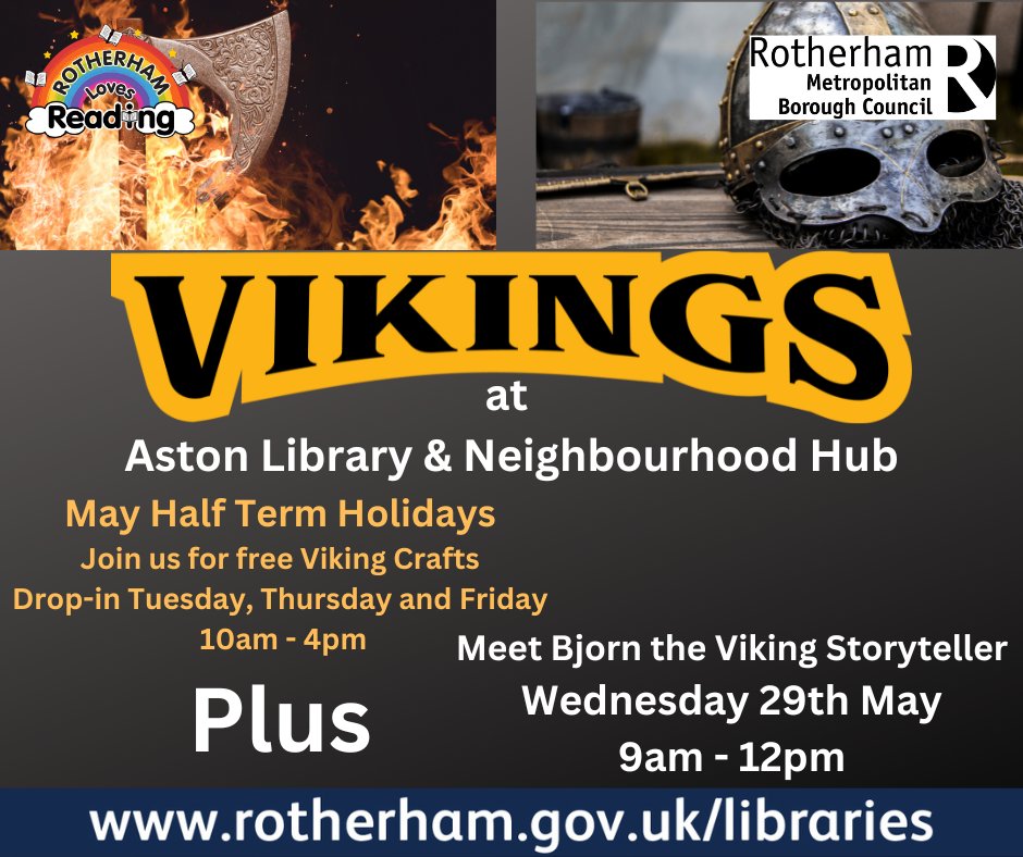 The Vikings are coming to Aston Library & Neighbourhood Hub! Free drop-in Viking themed activities will be available throughout May half term. PLUS - Our Viking guest, Bjorn, will be joining us on Wednesday 29th May. Please ring us for more information on 01709 254134.