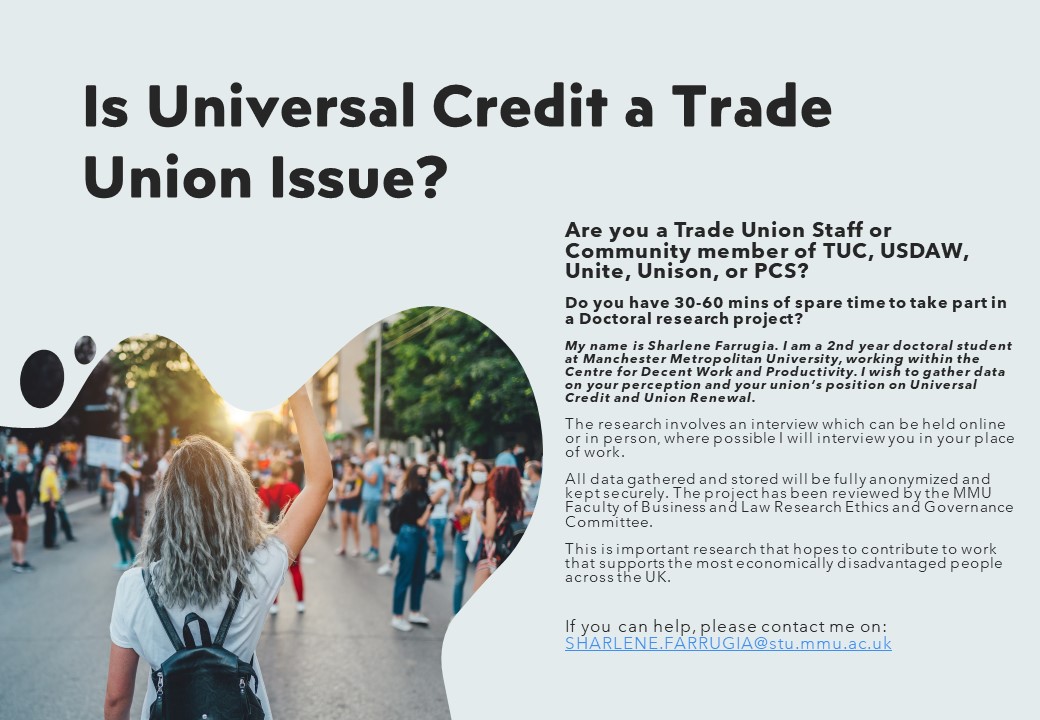 Is Universal Credit a #tradeunion issue? Our amazing @mmu_decentwork doctoral student @SharleneFarrug2 is looking for trade union staff/community members @TUCnews, @UsdawUnion, @unitetheunion, @unisontheunion, @pcs_union to take part in important doctoral research. More info 👇