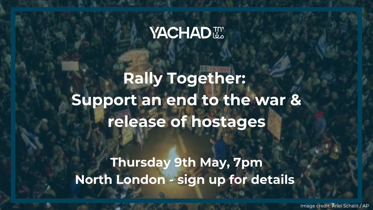 RALLY TOMORROW: Support an end to the war & release of all hostages North London, 7pm. Exact location confirmed upon registration. Hear from @Magen_Inon @mirawad and from a hostage family member protesting in Israel. SIGN UP: secure.yachad.org.uk/page/149376/do…