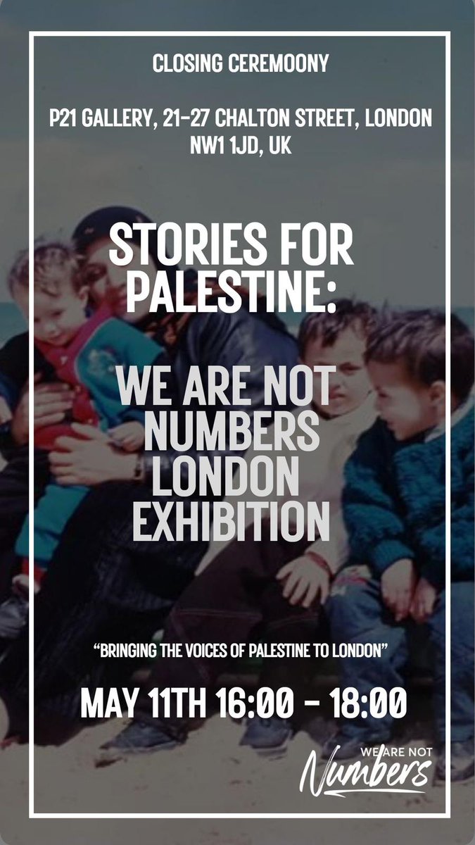 The closing ceremony of @WeAreNotNumbers' incredible Stories For Palestine exhibition in London is happening on the 11th of May. Register for free here: eventbrite.co.uk/e/stories-for-…