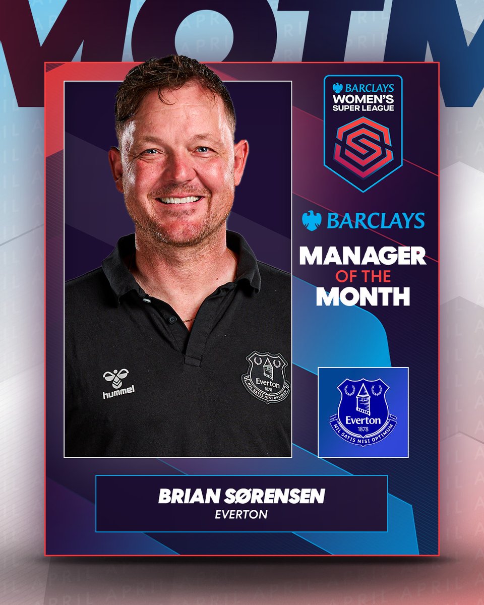 Leading @EvertonWomen to excellent performances! Brian Sørensen is the #BarclaysWSL Manager of the Month! 🌟