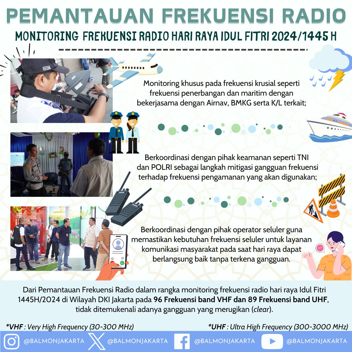 Halo #SahabatFrekuensi 🙏🏽😄
Balmon SFR Kelas I Jakarta turut hadir dalam memberikan pelayanan posko monitoring lebaran selama periode 06 - 15 April 2024

(3)
#IdulFitri #IdulFitri2024 #Lebaran2024 #Lebaran #PoskoLebaran #PoskoMonitoring #MonitoringFrekuensiRadio #FrekuensiRadio