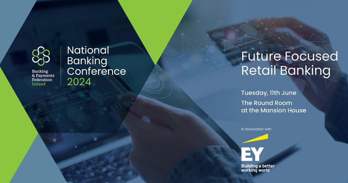 Booking is now open for the BPFI National Banking Conference 2024 - Future Focused Retail Banking in association with @EY_Ireland which is taking place on Tuesday 11th June @RoundRoomDublin in the Mansion House. View details and book now on bit.ly/3QBAMIr