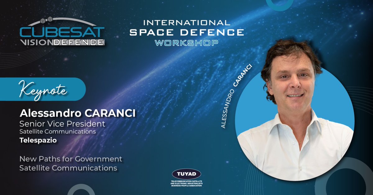 🚀Excited to announce! Alessandro Caranci from @telespazio will be a Keynote Speaker at Cubesat Vision Defence on May 15, 2024! 🛰️Register now on the link below for the first International Space Defence Workshop will be held in Istanbul! cubesatvision.com/defence/#form1