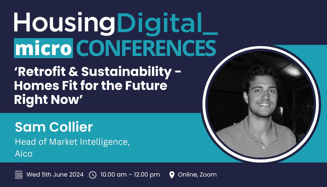 We are pleased to announce that Sam Collier, Head of Market Intelligence at @Aico_Limited will be speaking at our micro-conference on Wednesday 5th June. Register now: housingdigital.co.uk/micro-conferen… #ukhousing #socialhousing #webinar #sustainability #retrofit #decarbonisation