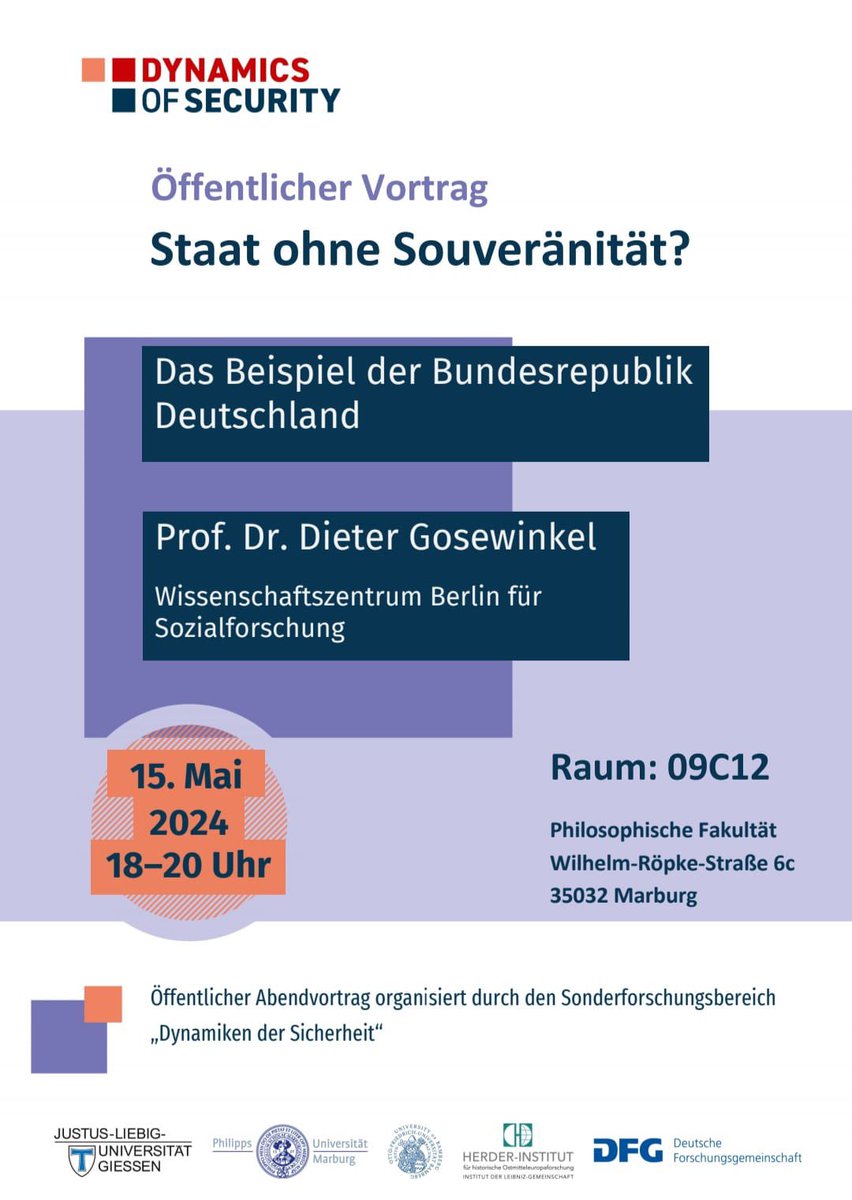 Prof . Dr. Dieter Gosewinkel hält am 15. Mai um 18 Uhr einen Vortrag über 'Staat ohne Souveränität? Das Beispiel der Bundesrepublik Deutschland'. Alle Interessierten sind herzlich eingeladen!

Mehr Informationen unter: 
uni-marburg.de/CuvQez