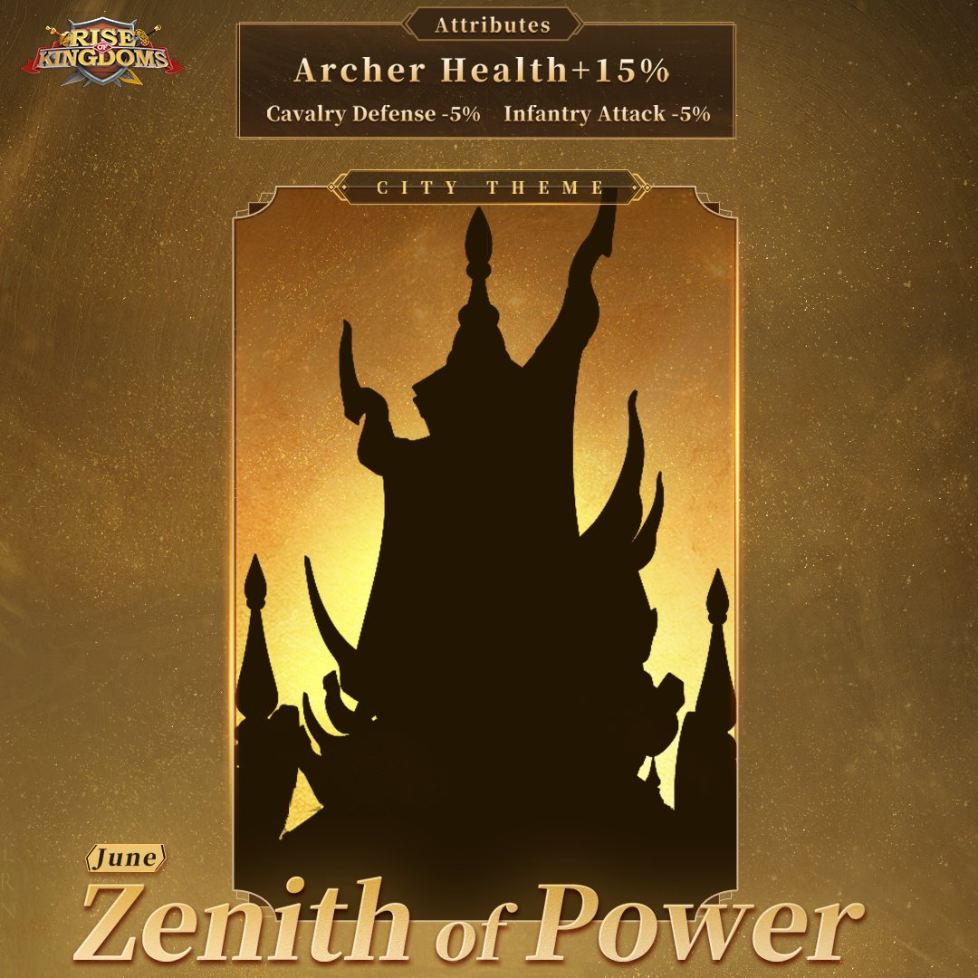 The new city theme boosting Archer Health by 15% is coming soon to Rise of Kingdoms! 🏹Check out its attributes in the picture and get ready for the upcoming Zenith of power event in June to claim it!💪