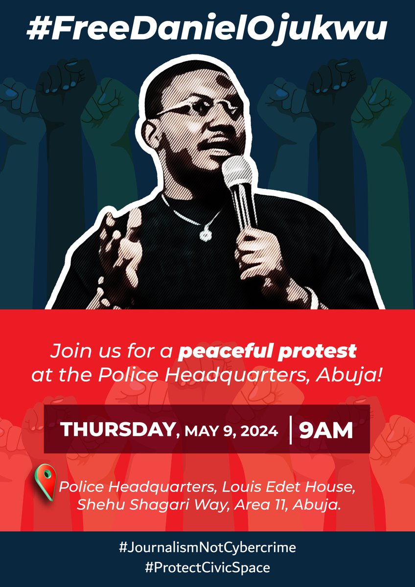 Join us! Tomorrow, May 9, we will peacefully march to the Force Headquarters in Abuja to demand Daniel Ojukwu's release. Threat to one is threat to all! Injury to one is injury to all! Journalism is not cybercrime, and our civic space must be protected. #FreeDanielOjukwu