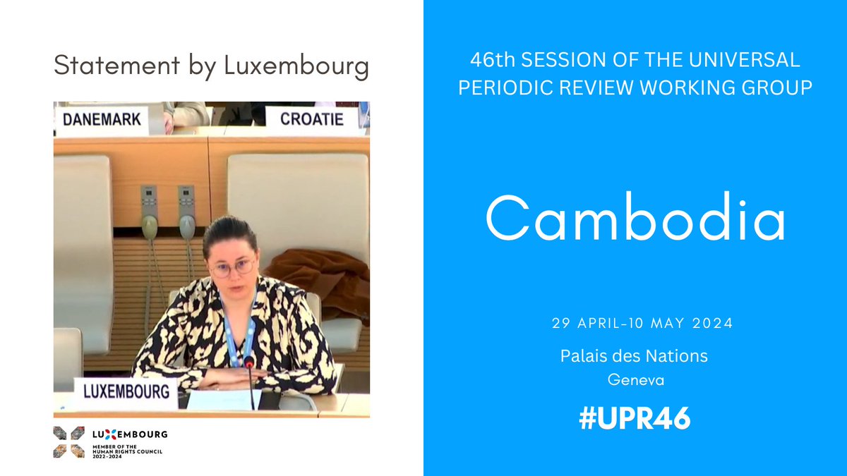 #Luxembourg's🇱🇺#UPR46 recommendations to #Cambodia🇰🇭: 1️⃣Implement Special Rapporteur's 10-point plan 2️⃣Protect freedom of expression & peaceful assembly 3️⃣Accelerate setting up of an NHRI 4️⃣Protect workers' rights and eliminate child labour 5️⃣Fight corruption, esp. on land issues