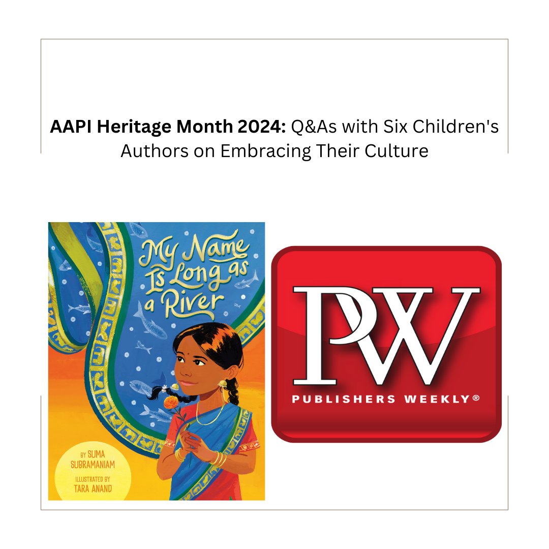 Thank you to @PWKidsBookshelf for this interview! Honored to be interviewed alongside wonderful authors about my forthcoming picture book, MY NAME IS LONG AS A RIVER, illustrated by Tara Anand (Penguin Workshop, May 28, 2024). The link is here: publishersweekly.com/pw/by-topic/ch…