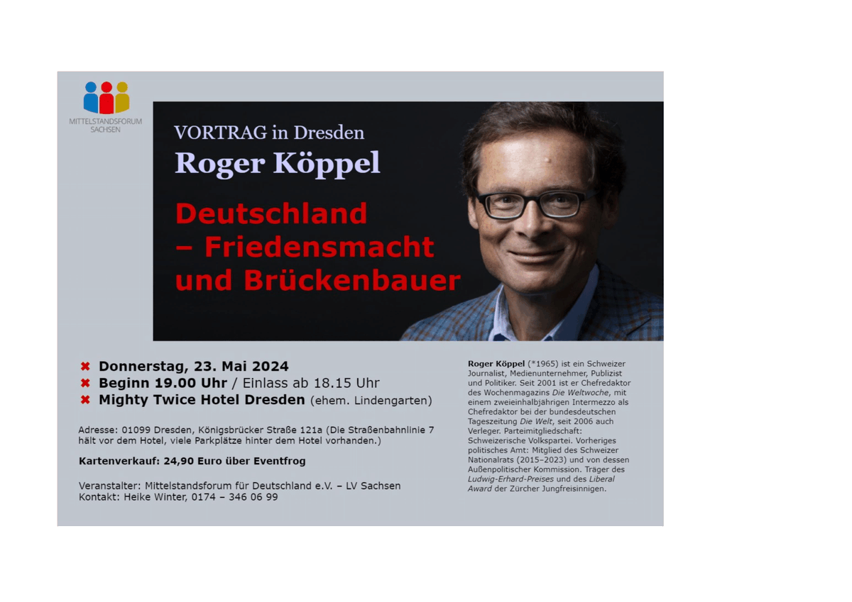 VORTRAG in #Dresden @KoeppelRoger Journalist und Chefredakteur der @Weltwoche, wird über das Thema „#Deutschland – #Friedensmacht und Brückenbauer“ sprechen. Der Vortrag findet in Dresden am Donnerstag, dem 23. Mai 2024 statt. Beginn ist um 19:00 Uhr, der Einlass beginnt bereits…