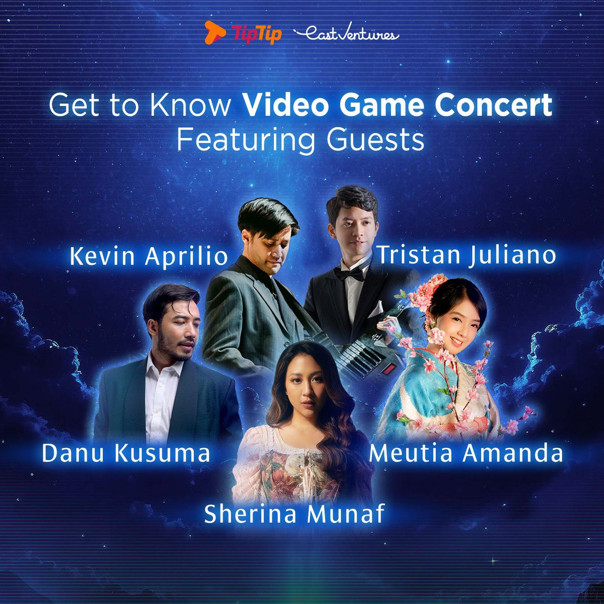 VIDEO GAME CONCERT
Twilite Orchestra
25 Mei 2024, Artpreneur.

Menampilkan Sherina, Kevin Aprilio, Tristan Juliano, Danu Kusuma &amp; Meutia Amanda.

Dipersembahkan oleh Tip Tip &amp; East Ventures
ADINDA Bakrie Foundation,
Bakti Budaya Djarum Foundation, BMW, Eurokars.